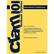 Outlines & Highlights for Psychological Testing and Assessment: An Introduction to Tests and Measurement 9781428867178
