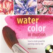 Watercolor in Motion 9781440337178