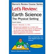 Let's Review Earth Science : The Physical Setting 9780764147180