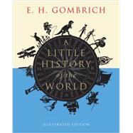 A Little History of the World Illustrated Edition 9780300197181
