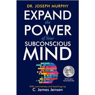 Expand the Power of Your Subconscious Mind 9781582707181