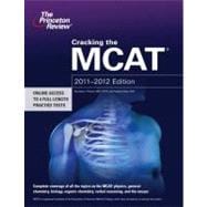 Cracking the MCAT, 2011-2012 Edition 9780375427183