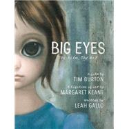 Big Eyes: The Film, the Art 9781783297184