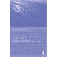 Tourism, Performance and the Everyday: Consuming the Orient 9781138867185
