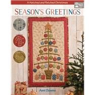 Season's Greetings: A Hatched and Patched Christmas 9781604687187