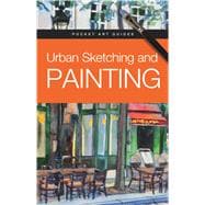 Urban Sketching and Painting 9780764167188