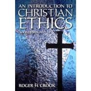 Introduction to Christian Ethics 9780205867189