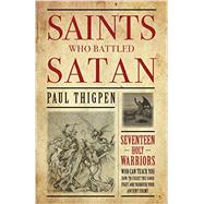 Saints Who Battled Satan 9781618907189