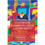 Classroom Communication and Diversity: Enhancing Instructional Practice 9780415877190