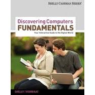 Discovering Computers Fundamentals: Your Interactive Guide to the Digital World, 8th Edition 9781133457190