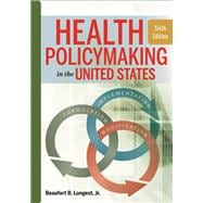 Health Policymaking in the United States 9781567937190