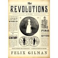 The Revolutions A Novel 9780765337191