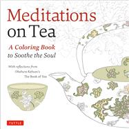Meditations on Tea 9780804847193