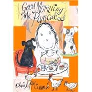Good Morning Mr. Pancakes 9781742377193