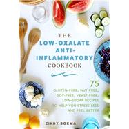 The Low-oxalate Anti-inflammatory Cookbook 9781510737198
