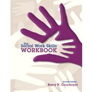 The Social Work Skills Workbook 9781285177199