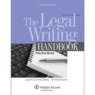 The Legal Writing Handbook Practice Book 9781454847199