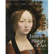Janson's History of Art The Western Tradition Reissued Edition Plus NEW MyArtsLab for Art History -- Access Card Package 9780134127200