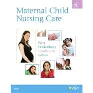 Maternal Child Nursing Care 9780323057202