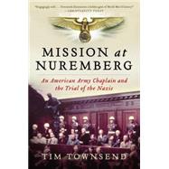 Mission at Nuremberg 9780061997204