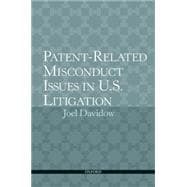 Patent-Related Misconduct Issues in U. S. Litigation