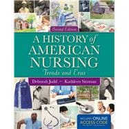 A History of American Nursing (Book with Access Code) 9781449697204