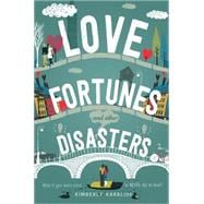 Love Fortunes and Other Disasters 9781250047205