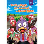 The Turkeys Who Learned to Speak Moo 9780993897207