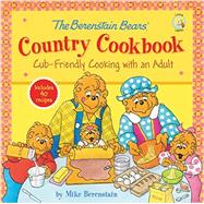 The Berenstain Bears' Country Cookbook 9780310747208