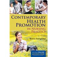 Contemporary Health Promotion in Nursing Practice (Book with Access Code) 9781449697211