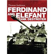 Ferdinand and Elefant Tank Destroyer 9781472807212