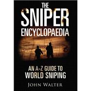 The Sniper Encyclopaedia 9781612007212