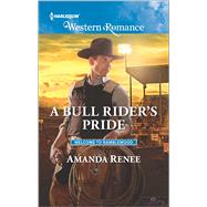 A Bull Rider's Pride 9780373757213