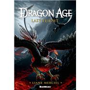 Dragon Age: Last Flight 9780765337214