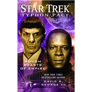 Star Trek: Typhon Pact #3: Rough Beasts of Empire 9781476777214