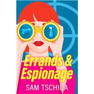 Errands & Espionage
