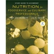 Nutrition for Foodservice and Culinary Professionals 9781118507216