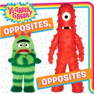 Opposites, Opposites 9781481467216