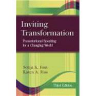 Inviting Transformation: Presentational Speaking for a Changing World 9781577667216