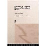 Essays in the Economic History of the Atlantic World 9780415757218