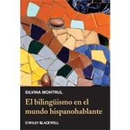 El bilingismo en el mundo hispanohablante 9780470657218