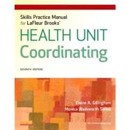 LaFleur Brooks' Health Unit Coordinating Skills Practice Manual (Book with Access Code) 9781455707218