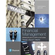 Financial Management Principles and Applications 9780134417219
