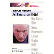 A Star Trek: The Next Generation: Time #8: A Time to Heal 9781476777221