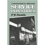 Service Industries: A Geographical Appraisal 9781138867222