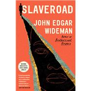 Slaveroad - John Edgar Wideman