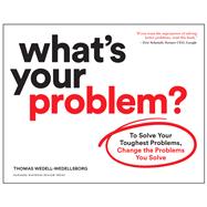 What's Your Problem? 9781633697225