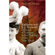 Katharine and R. J. Reynolds 9780820347226