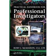 Practical Handbook for Professional Investigators, Third Edition 9781439887226