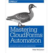 Mastering CloudForms Automation